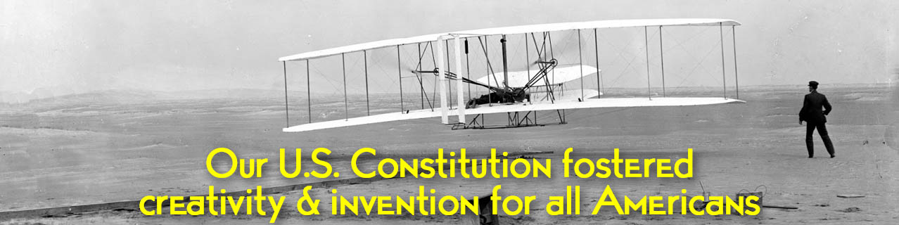 Our US Constitution fostered creativity and invention
